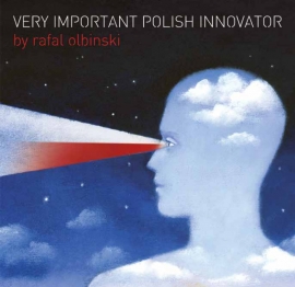 Very Important Polish Innovator, autor grafiki: © Rafał Olbiński